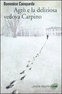 Agrò e la deliziosa vedova Carpino - Domenico Cacopardo Crovini - copertina