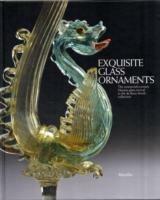 Exquisite glass ornaments. The nineteenth-century Murano glass revival in the de Boos-Smith collection. Ediz. illustrata - copertina