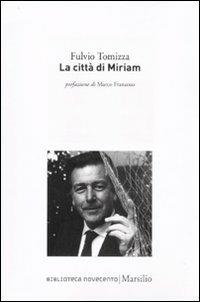 La città di Miriam - Fulvio Tomizza - copertina