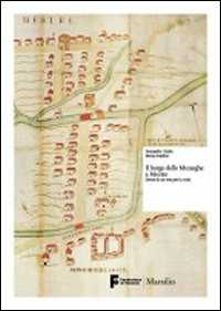 Il borgo delle muneghe a Mestre. Storia di un sito per la città