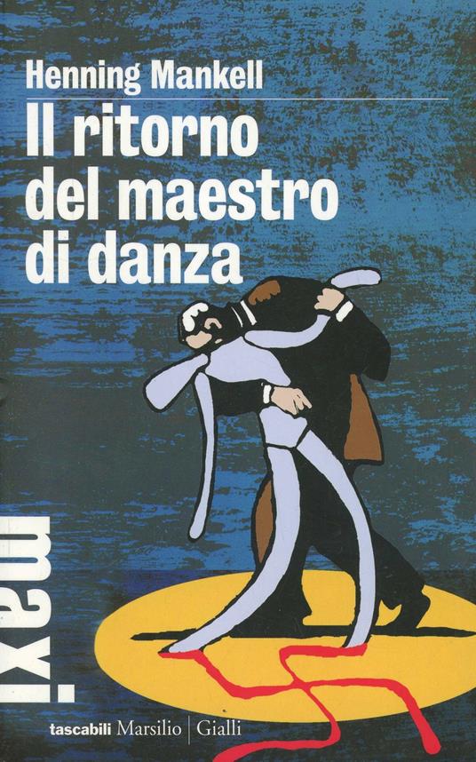 Il ritorno del maestro di danza - Henning Mankell - copertina