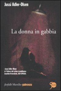 La donna in gabbia. I casi della sezione Q. Vol. 1 - Jussi Adler-Olsen - copertina