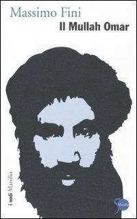 Il Mullah Omar - Massimo Fini - copertina