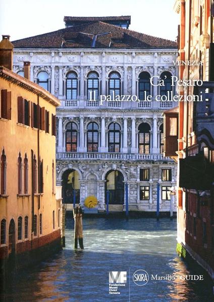 Venezia. Ca' Pesaro. Il palazzo. Le collezioni. Ediz. illustrata - Giandomenico Romanelli - copertina