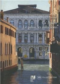 Venise. Ca' Pesaro. Le palais, les collections. Ediz. illustrata - Giandomenico Romanelli - copertina