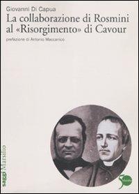 La collaborazione di Rosmini al «Risorgimento» di Cavour - Giovanni Di Capua - copertina