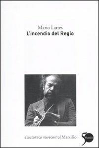 L' incendio del Regio - Mario Lattes - copertina