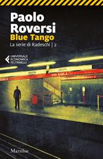 Blue tango. Un'indagine di Enrico Radeschi