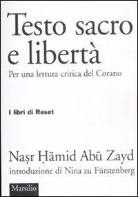 Testo sacro e libertà. Per una lettura critica del Corano - Nasr Hamid Abu Zayd - copertina