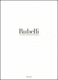 Rubelli. Una storia di seta a Venezia. Ediz. illustrata - copertina