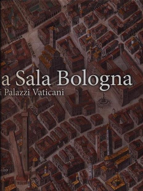 La sala Bologna nei palazzi Vaticani. Ediz. illustrata - 2