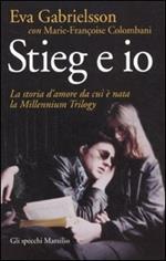 Stieg e io. La storia d'amore da cui è nata la Millennium trilogy