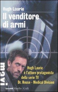 Il venditore di armi - Hugh Laurie - copertina