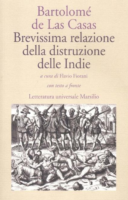 Brevissima relazione della distruzione delle Indie. Testo spagnolo a fronte - Bartolomé de Las Casas - copertina