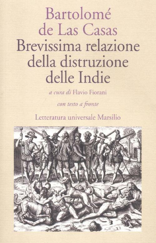 Brevissima relazione della distruzione delle Indie. Testo spagnolo a fronte - Bartolomé de Las Casas - copertina