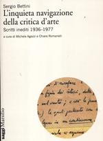 L'inquieta navigazione della critica d'arte. Scritti inediti 1936-1977