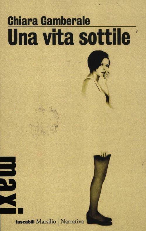 Una vita sottile - Chiara Gamberale - copertina