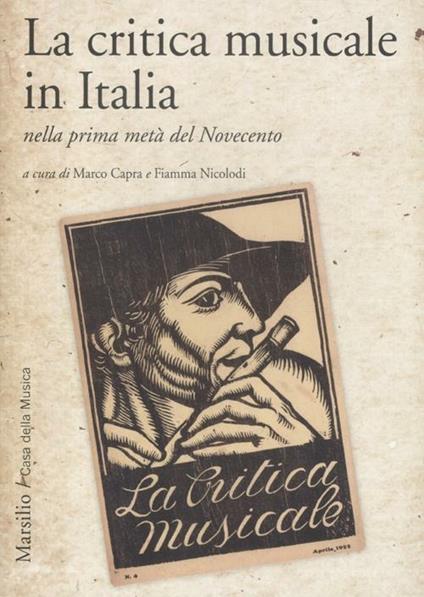 La critica musicale in Italia nella prima metà del Novecento. Atti del convegno di studi (Parma, 2008) - copertina