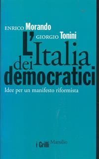 L' Italia dei democratici. Idee per un manifesto riformista