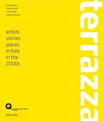 Terrazza. Artisti, storie, luoghi in Italia negli anni zero. Ediz. inglese - copertina