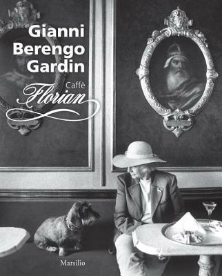 Caffè Florian. Ediz. inglese - Gianni Berengo Gardin - copertina