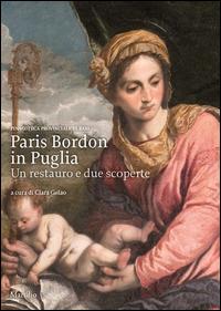 Paris Bordon in Puglia. Un restauro e due scoperte. Ediz. illustrata - copertina