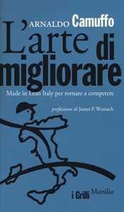 L' arte di migliorare. Made in Lean Italy per tornare a competere