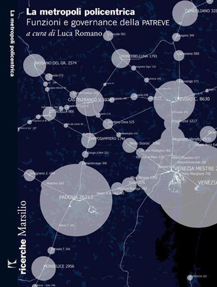 La metropoli policentrica. Funzioni e governance della PA.TRE.VE - copertina