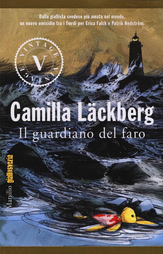 Il guardiano del faro. I delitti di Fjällbacka. Vol. 7 - Camilla Läckberg - copertina