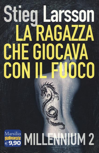 La ragazza che giocava con il fuoco. Millennium. Vol. 2 - Stieg Larsson - copertina