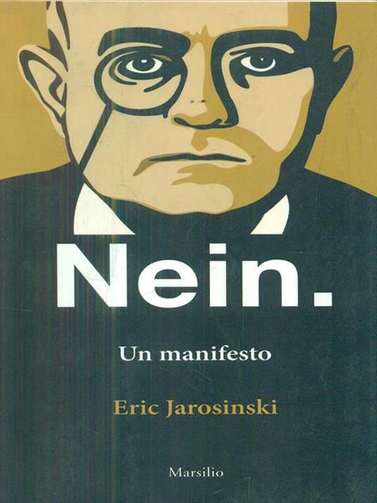 Nein. Un manifesto. Ediz. italiana e inglese - Eric Jarosinski - 3