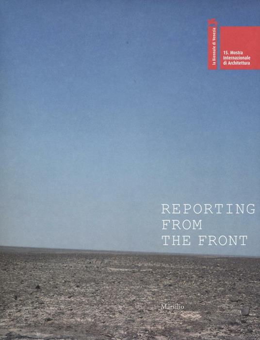 La Biennale di Venezia. 15ª Mostra internazionale di architettura. Ediz. illustrata - copertina