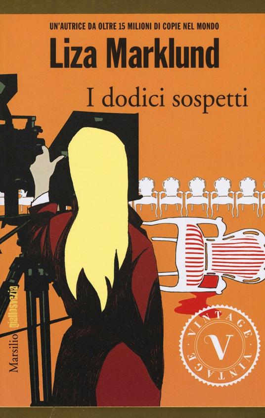 I dodici sospetti. Le inchieste di Annika Bengtzon. Vol. 3 - Liza Marklund - copertina