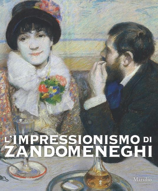 L'impressionismo di Zandomeneghi. Catalogo della mostra (Padova, 1 ottobre 2016-29 gennaio 2017). Ediz. illustrata - copertina