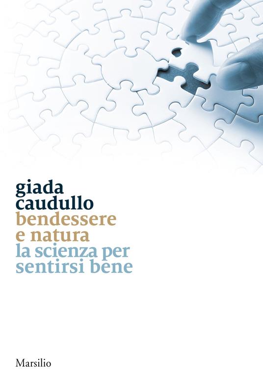 Bendessere e natura. La scienza per sentirsi bene - Giada Caudullo - copertina