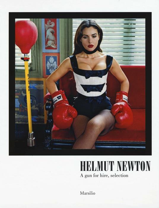 Helmut Newton. A gun for hire, selection. Catalogo della mostra (Carpi, 10 settembre-11 dicembre 2016). Ediz. italiana e inglese - copertina