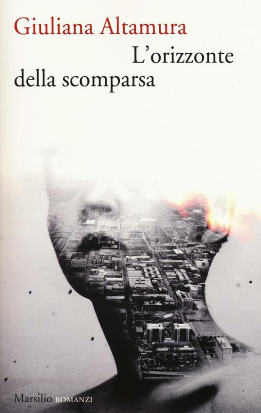 L' orizzonte della scomparsa - Giuliana Altamura - copertina