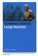 Luigi Barzini. Una storia italiana