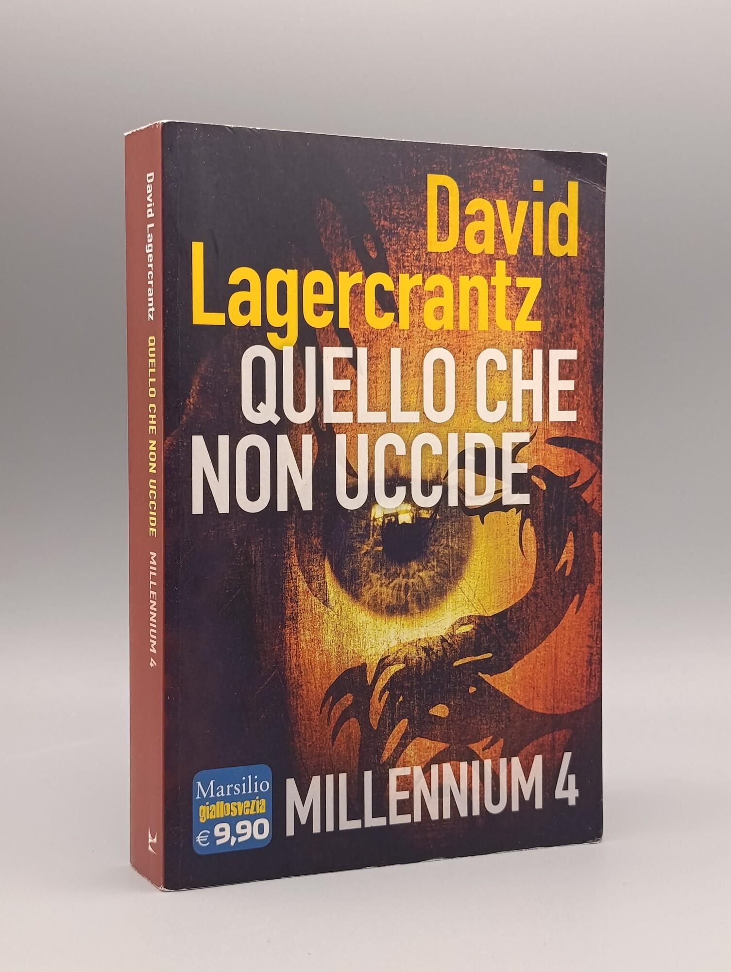 Quello che non uccide. Millennium. Vol. 4