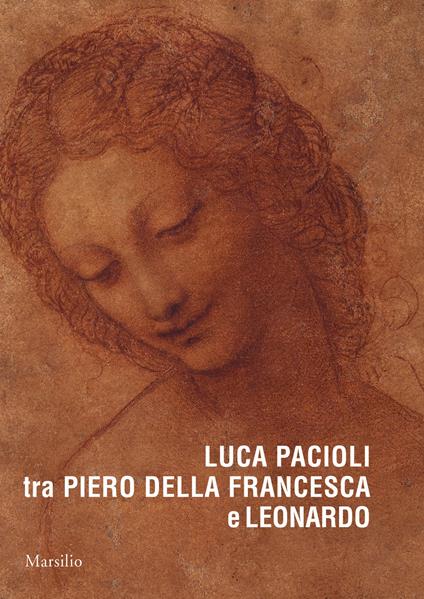 Luca Pacioli tra Piero della Francesca e Leonardo. Ediz. a colori - copertina