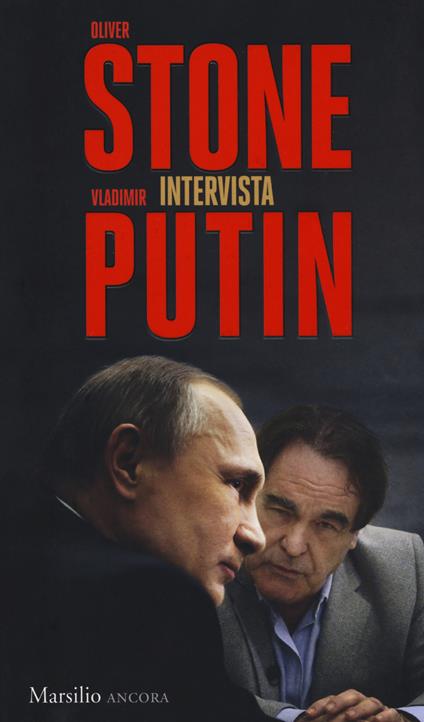 Oliver Stone intervista Vladimir Putin - Oliver Stone,Vladimir Putin - copertina