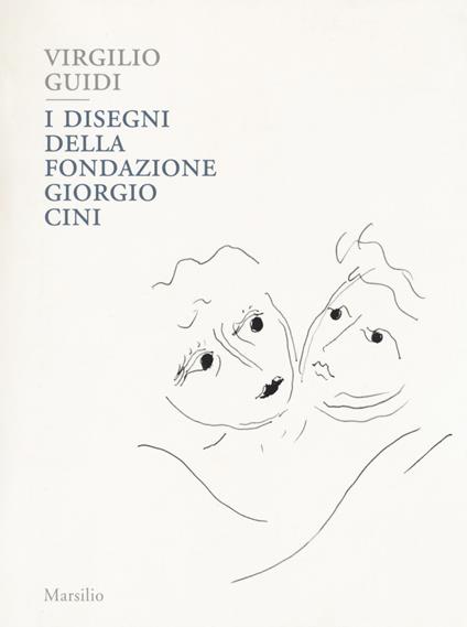 Virgilio Guidi. I disegni della Fondazione Giorgio Cini. Ediz. a colori - copertina