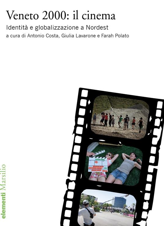 Veneto 2000: il cinema. Identità e globalizzazione a Nordest - copertina