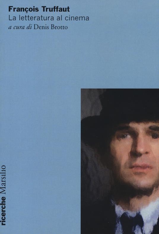 François Truffaut. La letteratura al cinema - copertina