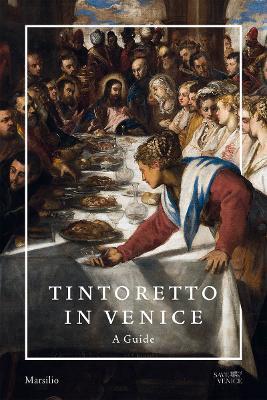 Tintoretto in Venice. A guide. Ediz. a colori - copertina