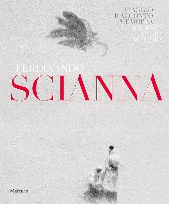 Ferdinando Scianna. Memoria, viaggio, racconto. Catalogo della mostra (Forlì, 28 settembre 2018-6 gennaio 2019). Ediz. italiana e inglese - copertina