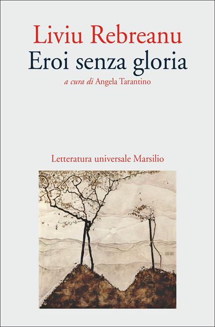 Eroi senza gloria - Liviu Rebreanu - copertina