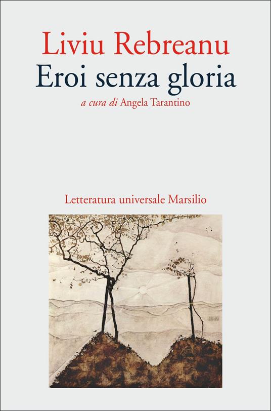 Eroi senza gloria - Liviu Rebreanu - copertina