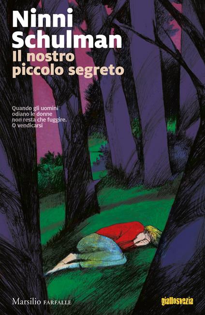 Il nostro piccolo segreto. Le inchieste di Magdalena Hansson. Vol. 2 - Ninni Schulman - copertina