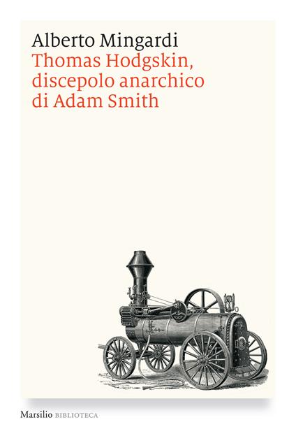 Thomas Hodgskin, discepolo anarchico di Adam Smith - Alberto Mingardi - ebook